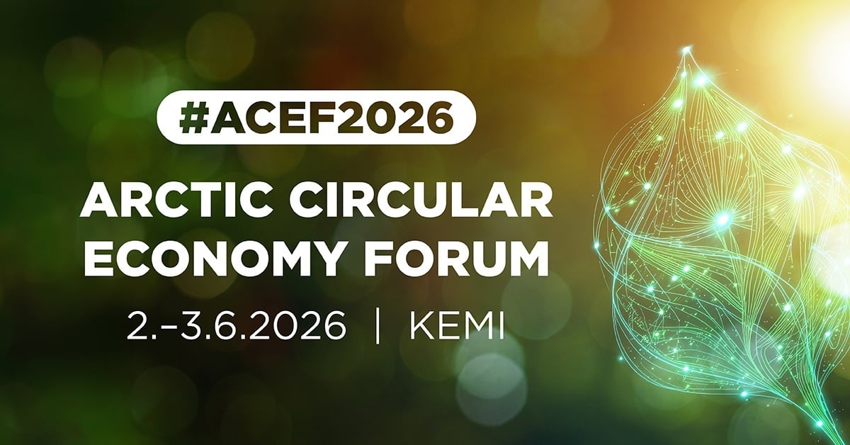 ACEF2026 Arctic Circular Economy Forum 2.-3.6.2026 Kemissä #ACEF2026
