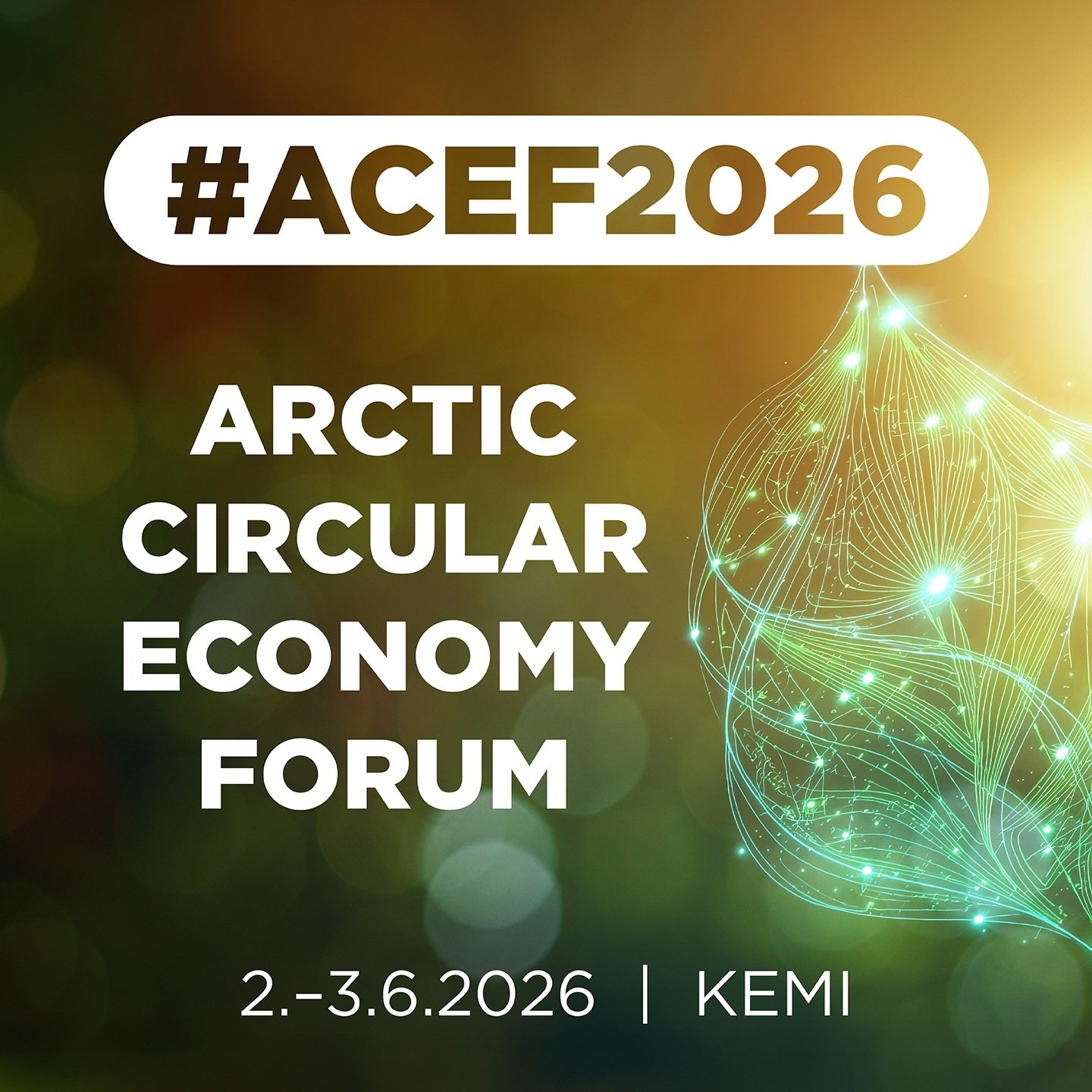 #ACEF2026 vuoden coolein kiertotaloustapahtuma Kemissä 2.-3.6.2026 Kemissä, vain livenä.