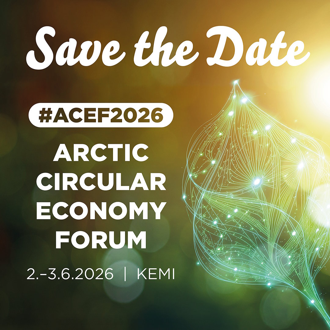 Save the Date #ACEF2026 2.-3.6 Kemissä Arctic Circular Economy Forum