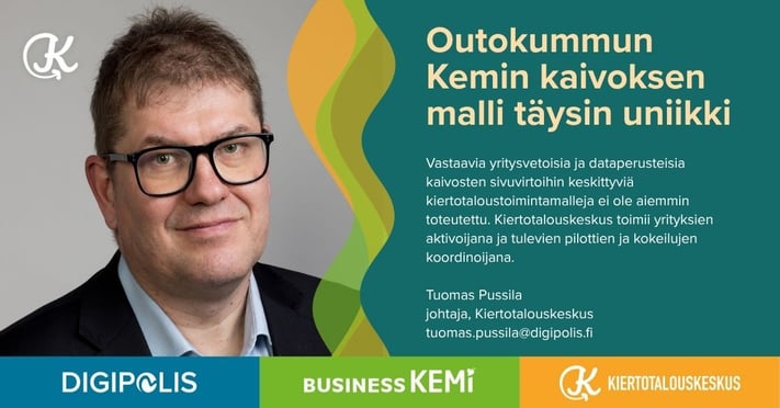 Outokummun Kemin kaivoksen malli täysin uniikki, sanoo Kiertotalouskeskuksen johtaja Tuomas Pussila blogissaan.