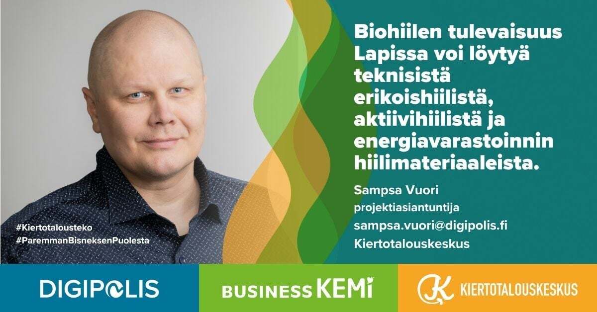 Biohiilen tulevaisuus Lapissa voi löytyä teknisistä erikoishiilistä, aktiivihiilistä ja energiavarastoinnin hiilimateriaaleista, sanoo projektiasiantuntija Sampsa Vuori blogissaan. Grafiikka Soile Suvanto Kemin Digipolis oy