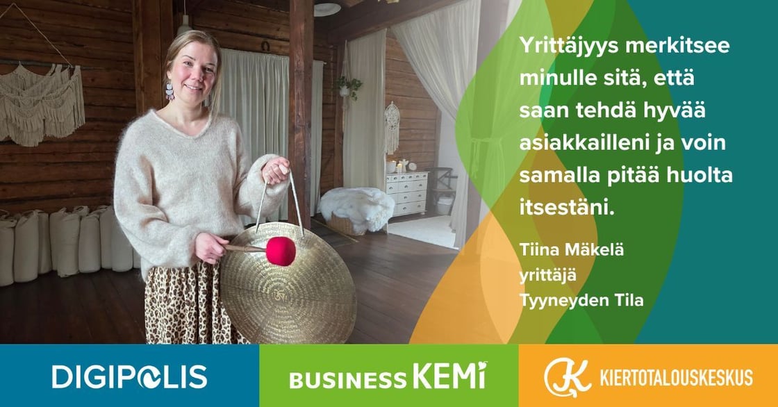 Tyyneyden Tilan yrittäjä Tiina Mäkelä: Yrittäjyys merkitsee minulle sitä, että saan tehdä hyvää asiakkailleni ja voin samalla pitää huolta itsestäni. Kuva Soile Suvanto Kemin Digipolis oy