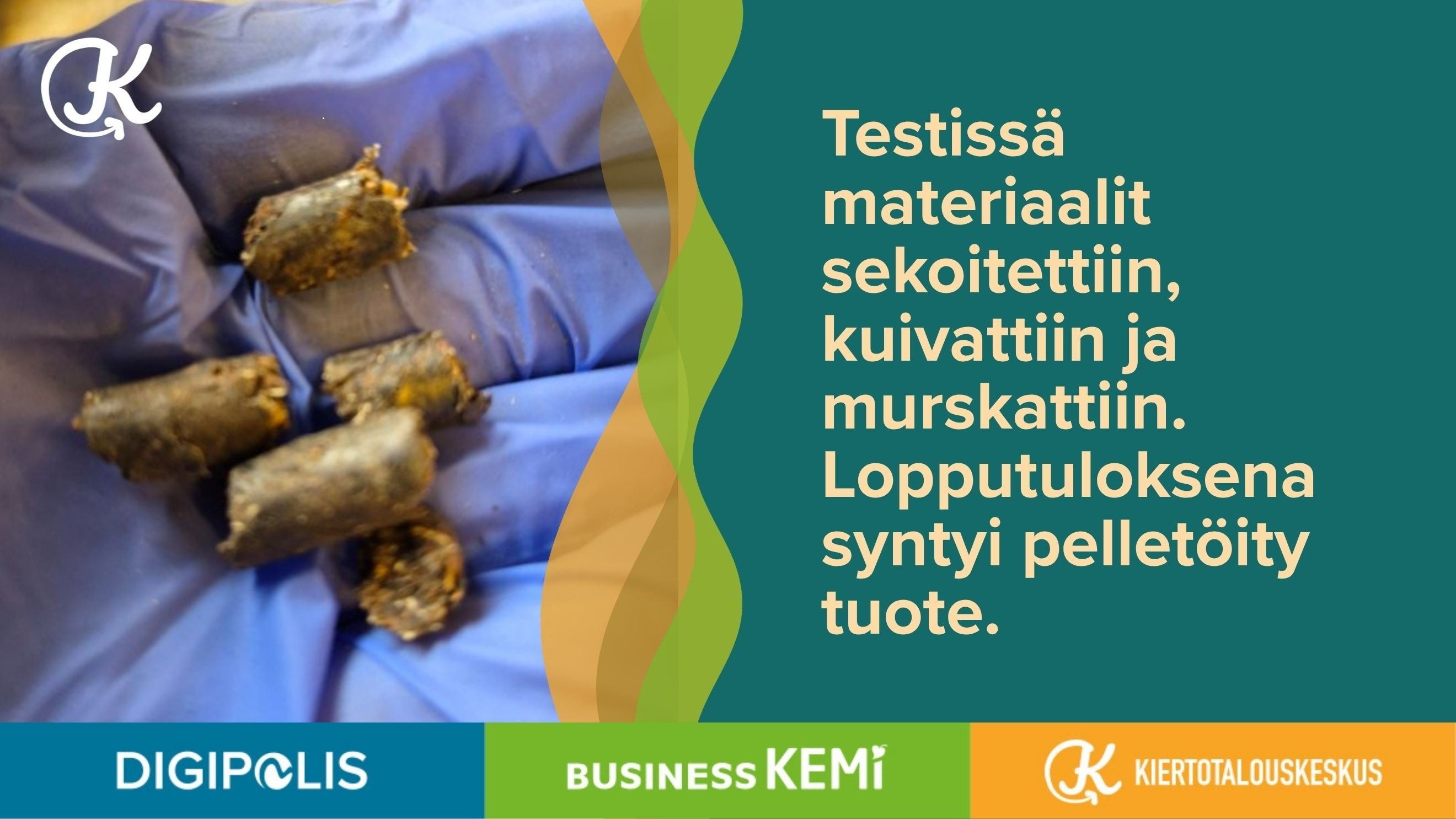 Testissä materiaalit sekoitettiin, kuivattiin ja murskattiin. Lopputuloksena syntyi pelletöity tuote. Kuva Tuomas Pussila Kemin Digipolis oy.