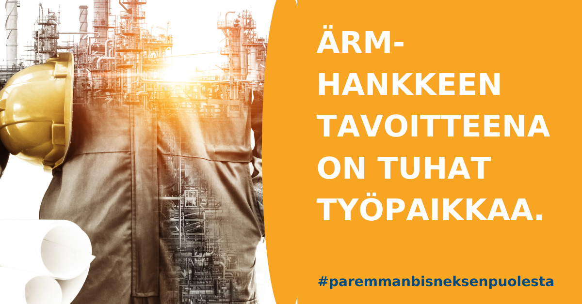 ÄRM-hankkeen tavoitteena on tuhat työpaikkaa.