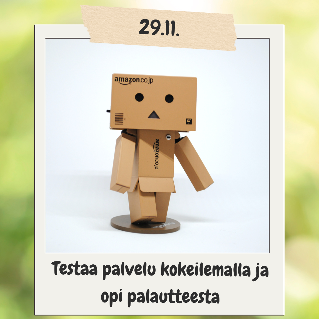 29.11. Testaa palvelu kokeilemalla ja opi palautteesta