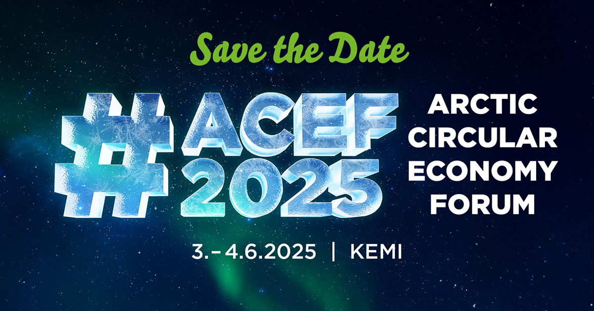 Save the Date ACEF2025 -forum järjestetään Kemissä 3.-4. kesäkuuta 2025.