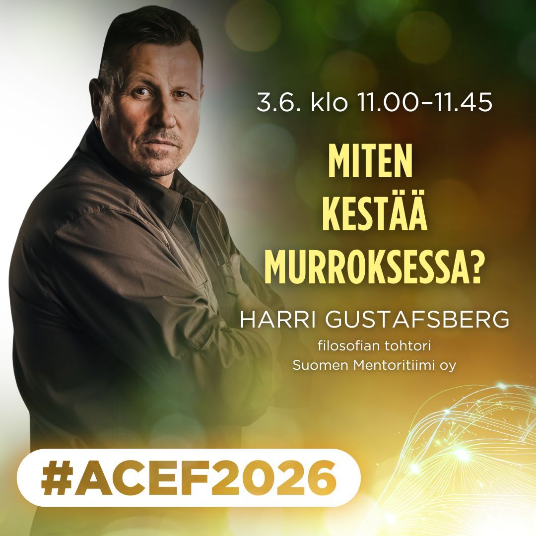 ACEF2026 -forumin,  vuosittain järjestettävän kiitetyimmän kiertotaloustapahtuman teemana on huoltovarmuus. Kriiseihin varautuminen luo huoliajattelua, kuinka kestää murroksessa? Tähän vastaa filosofian tohtori Harri Gustafsberg, stressi- ja resilienssivalmentaja 3.6. klo 11-11.45.