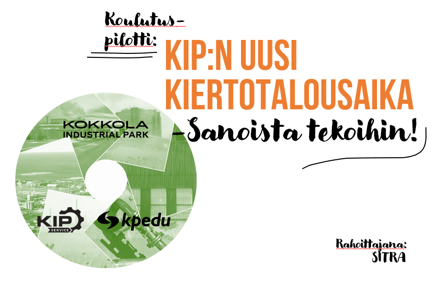 Koulutuspilotti KIP:n uusi kiertotalousaika - sanoista tekoihin